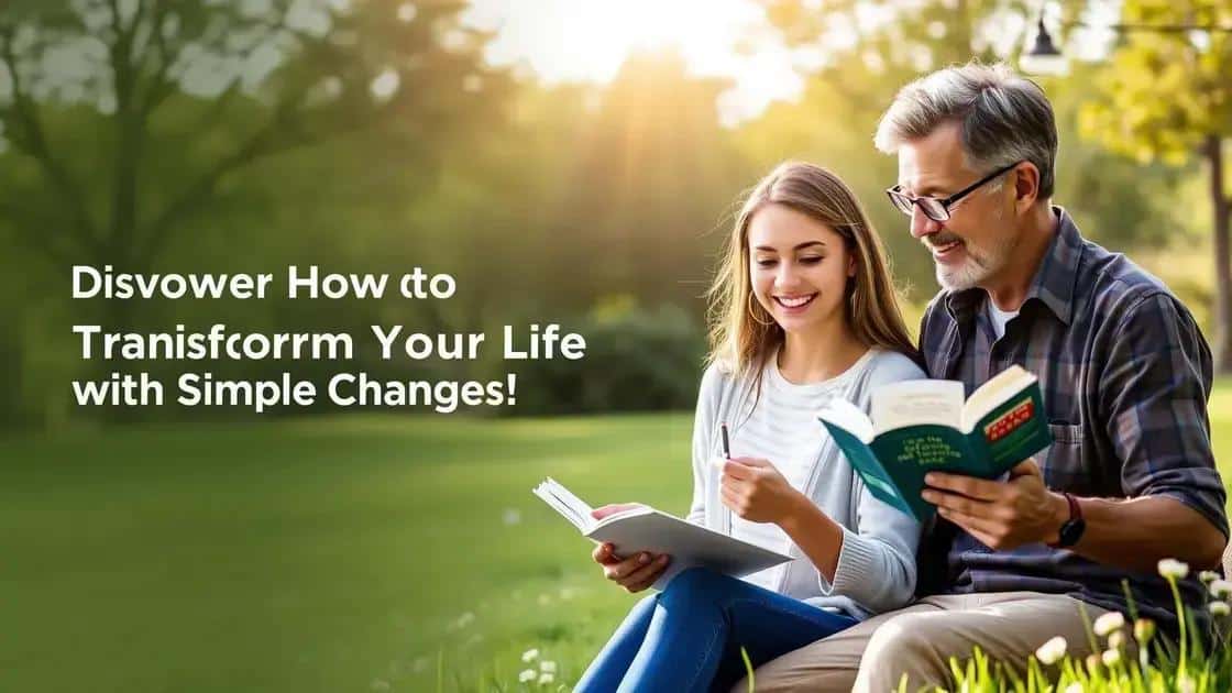 Descubra Como Transformar Sua Vida Com Simples Mudanças!